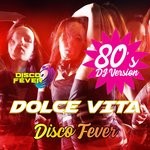 cover: Disco Fever - Dolce Vita