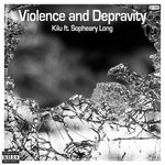 cover: Kilu|Sopheary Long - Violence & Depravity