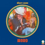 cover: The Mighty Heard - WORD (Explicit)