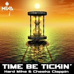 cover: Hard Mike & Cheekz Clappin - Time Be Tickin'