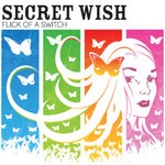 cover: Secret Wish - Flick Of A Switch