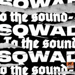 cover: Sqwad - To The Sound