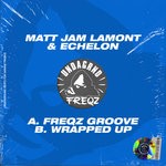 cover: Echelon|Matt Jam Lamont - Freqz Groove/Wrapped Up