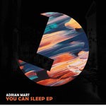 cover: Adrian Mart - You Can Sleep EP