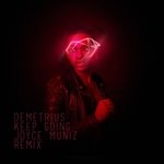 cover: Demetrius - Keep Going (Joyce Muniz Remix)