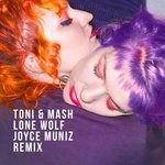 cover: Toni&mash - Lone Wolf (Joyce Muniz Remix)