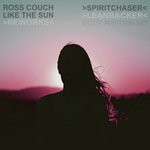 cover: Ross Couch - Like The Sun Reworks