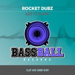 cover: Rocket Dubz - Let It Flow