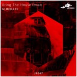 cover: Glock.lee - Bring The House Down