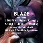 cover: BLAZE & UDAUFL|Byron Stingily - Spread Love (Remixes)