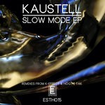 cover: Kaustell - Slow Mode EP