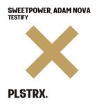 cover: Sweetpower|Adam Nova - Testify