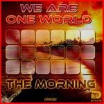 cover: We Are One World - The Morning