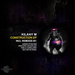 cover: Kilany M - Construction (Remixes)