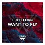 cover: Filippo Cirri - Want To Fly