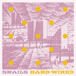 cover: Snails - Hard Wired