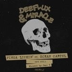 cover: Deeflux Miracle|Scran Cartel - Finga Lickin'