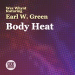 cover: Earl W Green|Wez Whynt - Body Heat