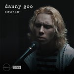 cover: Danny Goo - Better Off