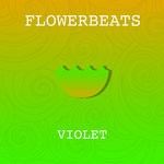 cover: Flowerbeats - Violet