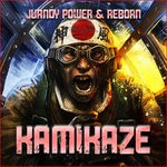 cover: Juandy Power & Reborn - Kamikaze