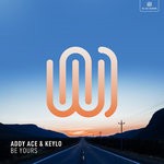 cover: Addy Ace & Keylo - Be Yours