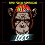 cover: Juandy Power & Alextrackone - Loco