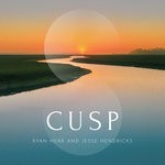 cover: Jesse James Hendricks|Ryan Herr - Cusp