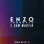 cover: Enzo Ingrosso|Sam Martin - Born With It