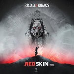 cover: P.r.o.g. & Kibacs - Red Skin