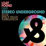 cover: Stereo Underground - Zooz/Space Fields/Turbulencia