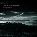 cover: Elysian Underground - Resurgence