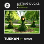 cover: Press1|Tuskan - Sitting Ducks