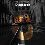 cover: Poor Pay Rich - Discotech