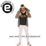 cover: Paco Level - This Is Underground