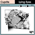 cover: Cuprite - Lying Eyes