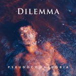 cover: Dilemma - Pseudocomaphobia