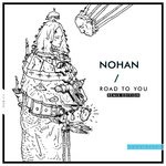 cover: Nohan - Road To You (Remix Edition)