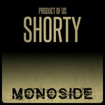 cover: Product Of Us - Shorty