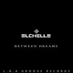 cover: Elchelle - Between Dreams