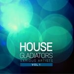 cover: Various - House Gladiators Vol 1