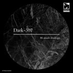 cover: Dark-307 - Mi Amado Desahogo