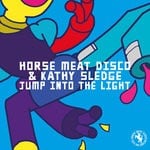 cover: Kathy Sledge|Horse Meat Disco - Jump Into The Light (Remixes)