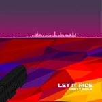 cover: Dirty Sole - Let It Ride