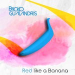 cover: Packo Gualandris - Red Like A Banana