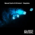 cover: Manuel Castro|Rohnisch - Deepteka