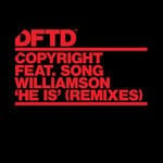 cover: Copyright|Song Williamson - He Is (Remixes)