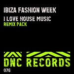 cover: Carmine F.|Ibiza Fashion Week - I Love House Music