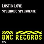 cover: Lost In Love - Splendido Splendente