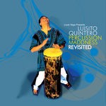 cover: Luisito Quintero - Percussion Maddness Revisited